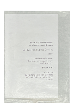 Čiricaitė, Egidija / Fowler, SJ; SHOW ME THE ORIGINAL (2022) Čiricaitė, Egidija / Fowler, SJ; SHOW ME THE ORIGINAL (2022)